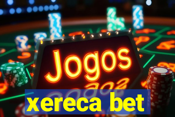 xereca bet